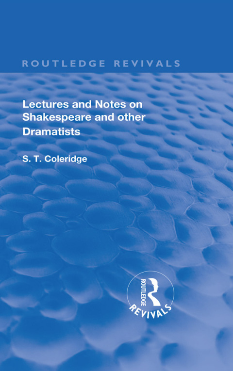 Cover image for book Lectures and Notes on Shakespeare and Other Dramatists.