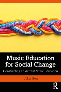صورة الغلاف: Music Education for Social Change 1st edition 9781138322523