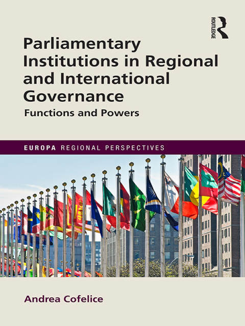 Cover image for book Parliamentary Institutions in Regional and International Governance
