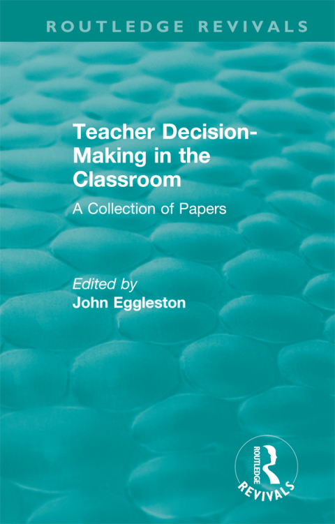Cover image for book Teacher Decision-Making in the Classroom
