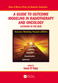 Cover image: A Guide to Outcome Modeling In Radiotherapy and Oncology 1st edition 9781498768054