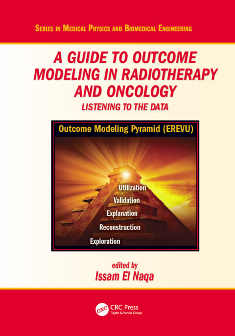 Cover image for book A Guide to Outcome Modeling In Radiotherapy and Oncology