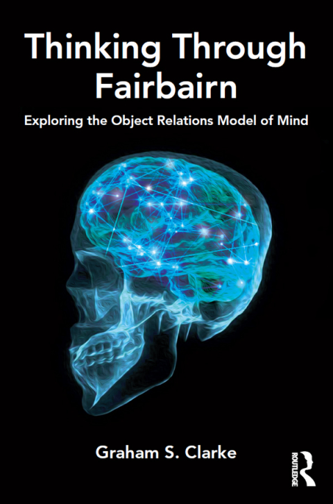 Thinking Through Fairbairn 