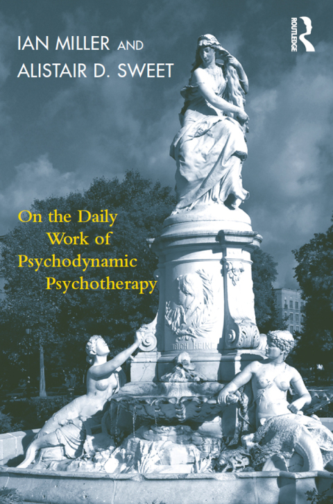 On the Daily Work of Psychodynamic Psychotherapy 