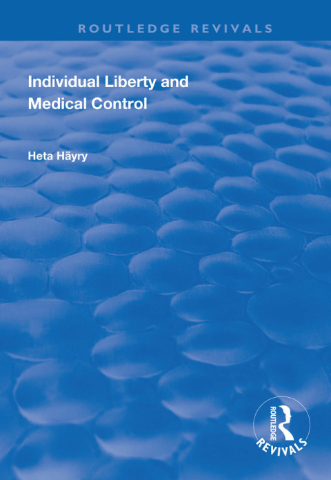 Cover image for book Individual Liberty and Medical Control