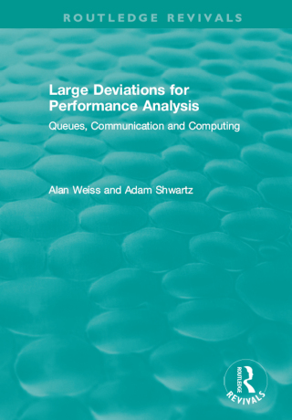 Large Deviations For Performance Analysis