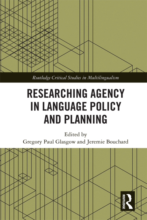 Cover image for book Researching Agency in Language Policy and Planning