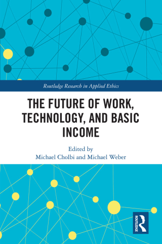 The Future of Work, Technology, and Basic Income
