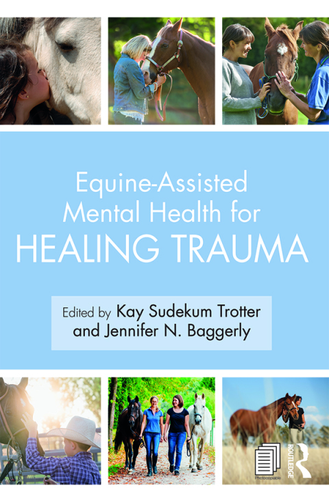Cover image for book Equine-Assisted Mental Health for Healing Trauma