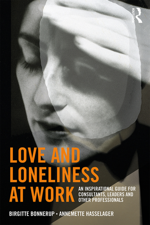 Cover image for book Love and Loneliness at Work