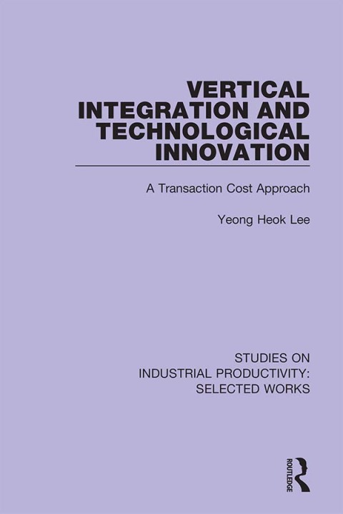 Cover image for book Vertical Integration and Technological Innovation