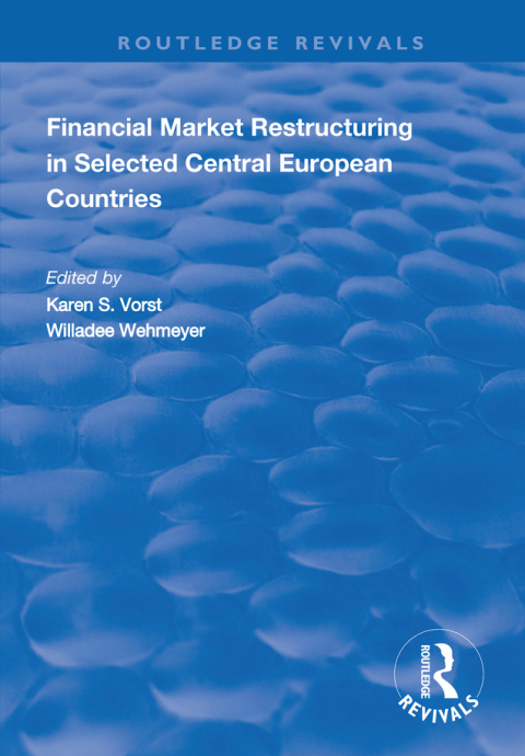 Cover image for book Financial Market Restructuring in Selected Central European Countries