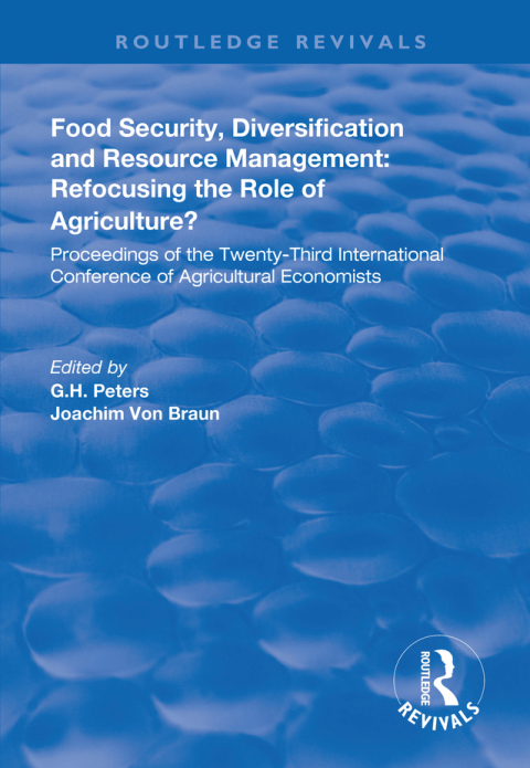 Cover image for book Food Security, Diversification and Resource Management: Refocusing the Role of Agriculture?