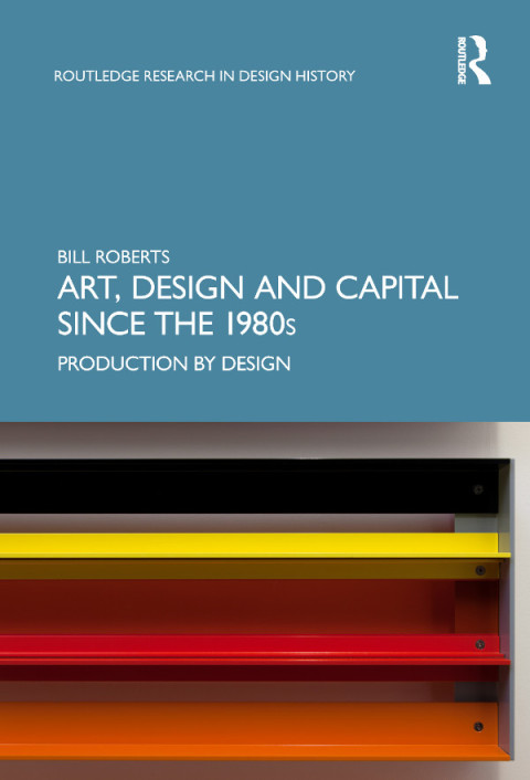 Cover image for book Art, Design and Capital since the 1980s