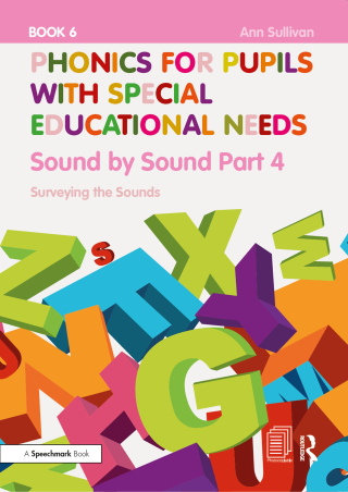 Phonics for Pupils with Special Educational Needs Book 6: Sound by Sound Part 4