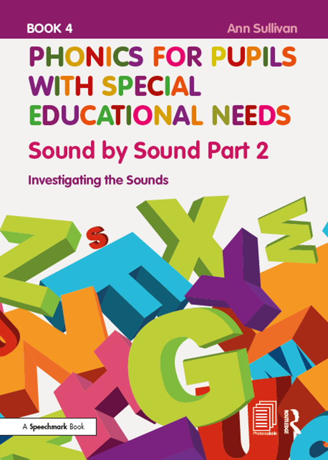 Phonics for Pupils with Special Educational Needs Book 4: Sound by Sound Part 2