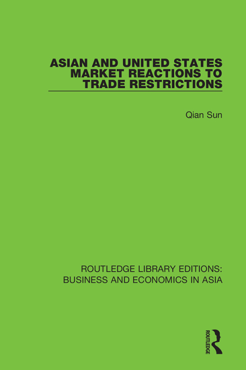 Cover image for book Asian and United States Market Reactions to Trade Restrictions
