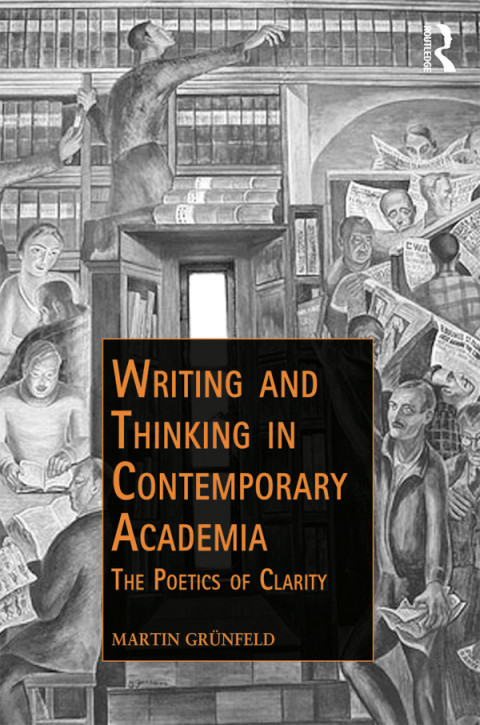 Cover image for book Writing and Thinking in Contemporary Academia