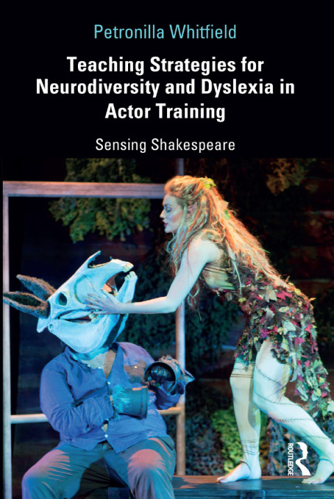 Cover image for book Teaching Strategies for Neurodiversity and Dyslexia in Actor Training