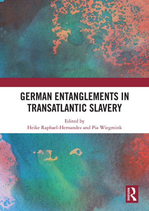 Cover image for book German Entanglements in Transatlantic Slavery