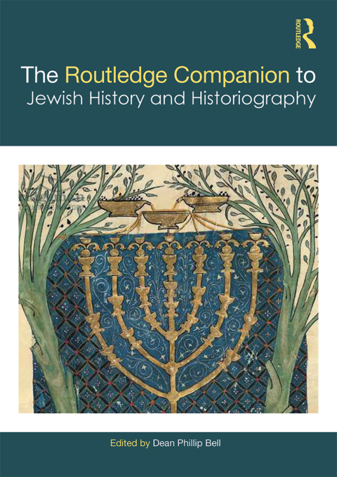 Cover image for book The Routledge Companion to Jewish History and Historiography