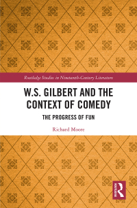 Cover image: W.S. Gilbert and the Context of Comedy 1st edition 9781032092256