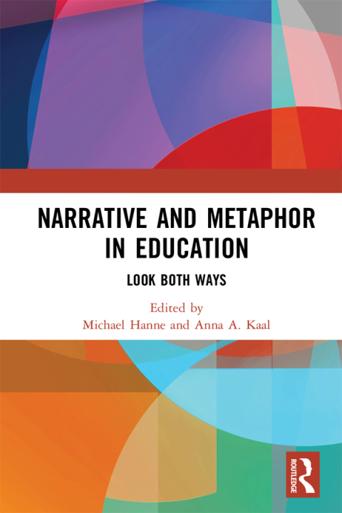 Cover image for book Narrative and Metaphor in Education