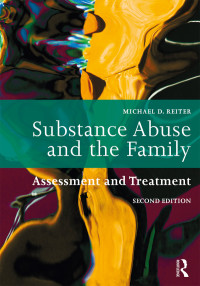 Cover image: Substance Abuse and the Family 2nd edition 9781138625976