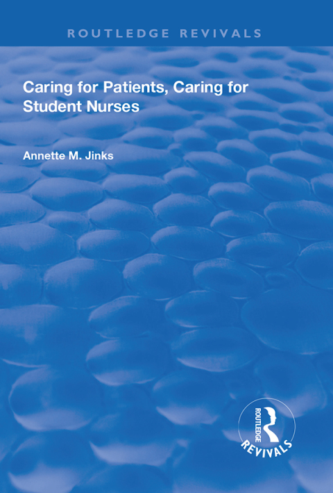 Cover image for book Caring for Patients, Caring for Student Nurses
