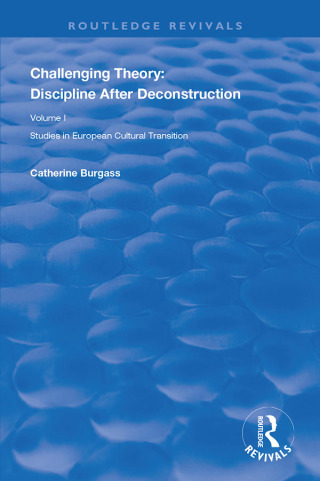 Challenging Theory: Discipline After Deconstruction