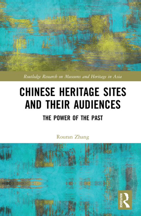 Cover image for book Chinese Heritage Sites and their Audiences