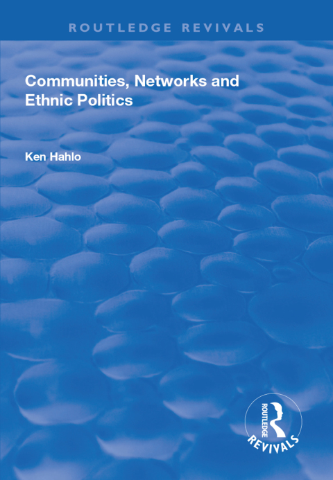 Cover image for book Communities, Networks and Ethnic Politics