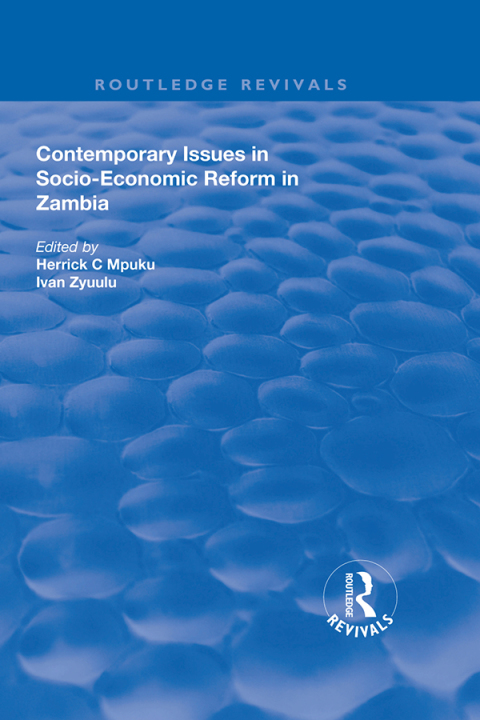 Cover image for book Contemporary Issues in Socio–Economic Reform in Zambia