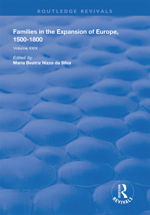 Families in the Expansion of Europe,1500-1800 