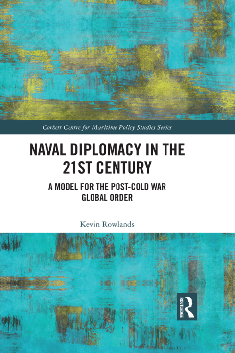 Cover image for book Naval Diplomacy in 21st Century