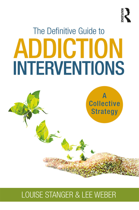 Cover image for book The Definitive Guide to Addiction Interventions