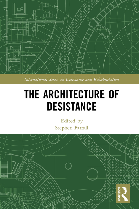 Cover image for book The Architecture of Desistance