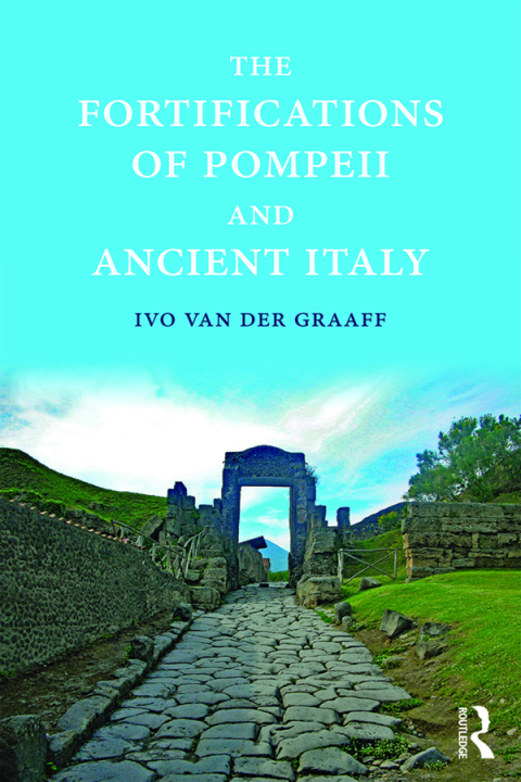Cover image for book The Fortifications of Pompeii and Ancient Italy