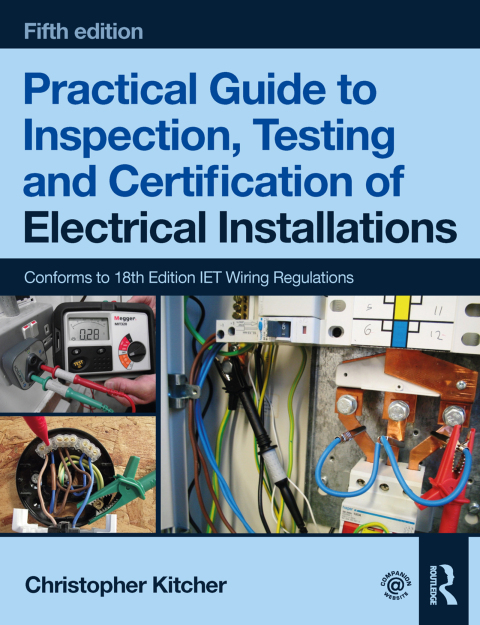 Cover image for book Practical Guide to Inspection, Testing and Certification of Electrical Installations