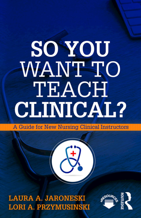 Cover image for book So You Want to Teach Clinical?