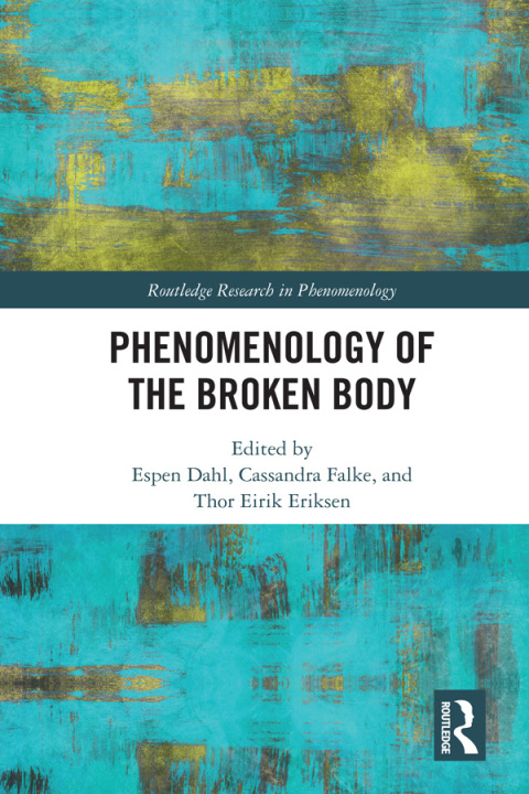 Cover image for book Phenomenology of the Broken Body