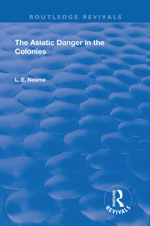 Cover image for book The Asiatic Danger in the Colonies (1907)