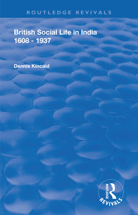Cover image for book British Social Life in India 1608 - 1937
