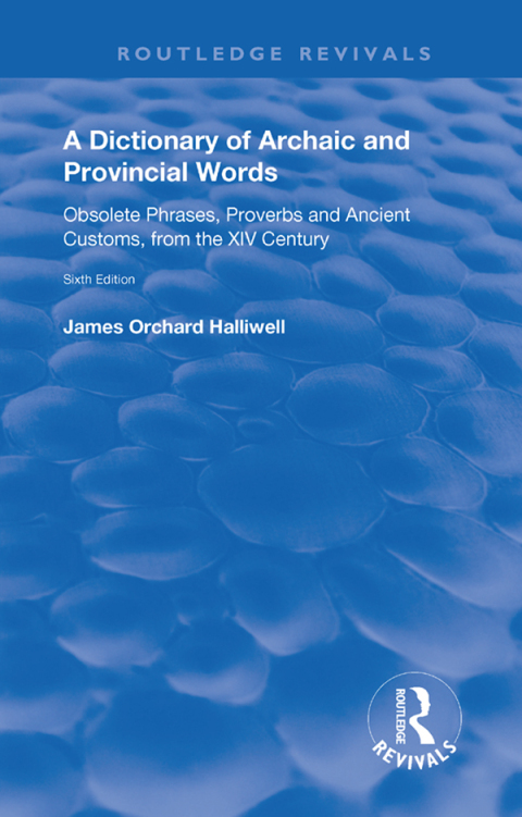 Cover image for book A Dictionary of Archaic and Provincial Words