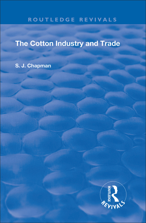 Cover image for book The Cotton Industry and Trade
