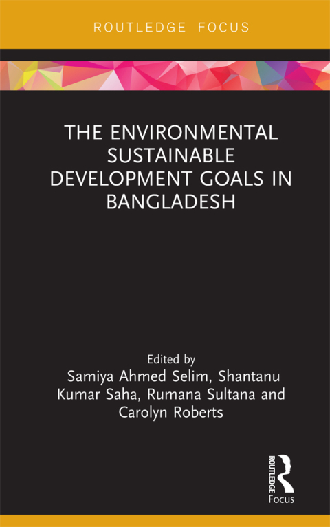Cover image for book The Environmental Sustainable Development Goals in Bangladesh