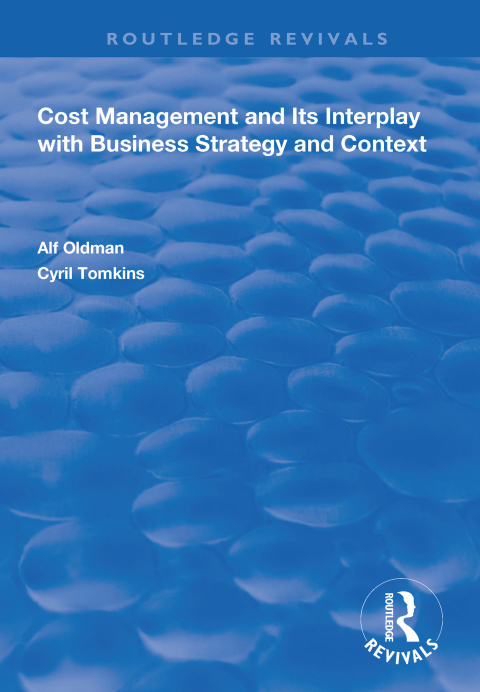 Cover image for book Cost Management and Its Interplay with Business Strategy and Context