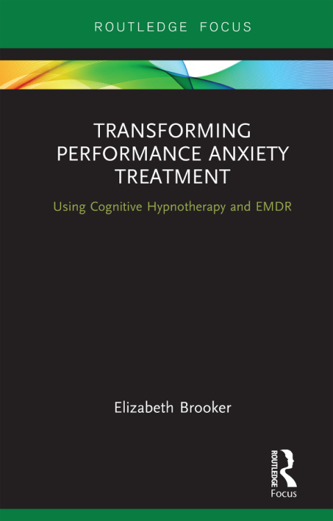 Cover image for book Transforming Performance Anxiety Treatment