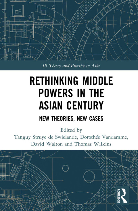 Cover image for book Rethinking Middle Powers in the Asian Century