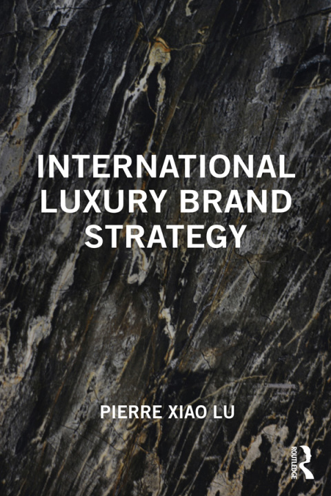 Cover image for book International Luxury Brand Strategy